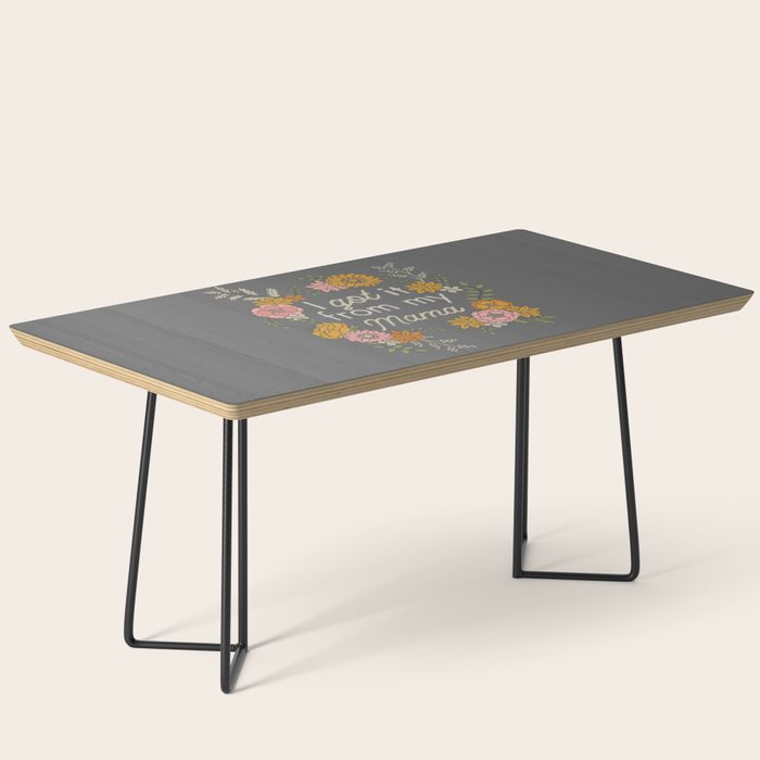 I Got It from My Mama Coffee Table Gallery Image 1