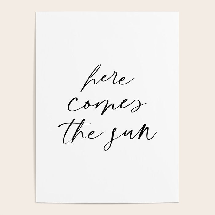 Here comes the sun Poster Gallery Image 1