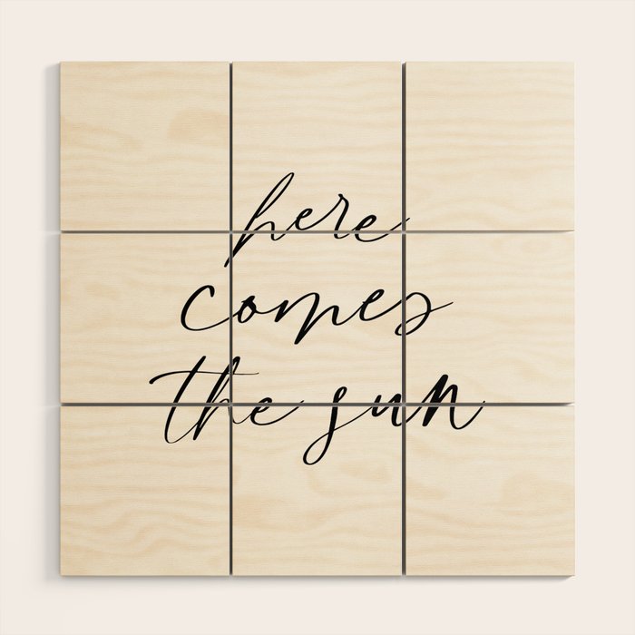 Here comes the sun Wood Wall Art Gallery Image 1