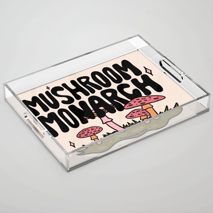 Mushroom Monarch Acrylic Tray Gallery Image 1