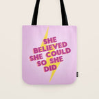 she believed she could Tote Bag Gallery Image 1