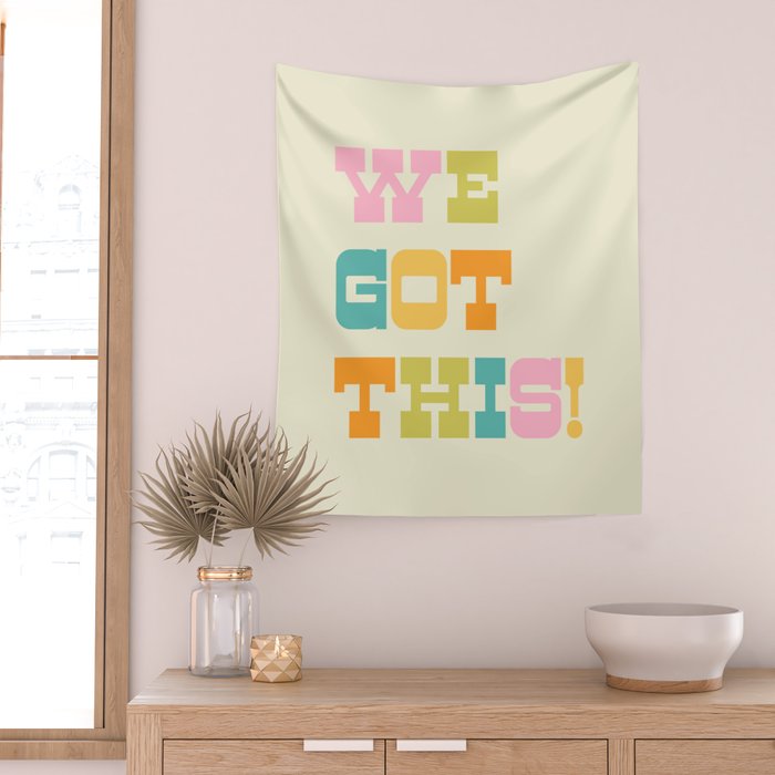 We Got This! Wall Tapestry Gallery Image 2