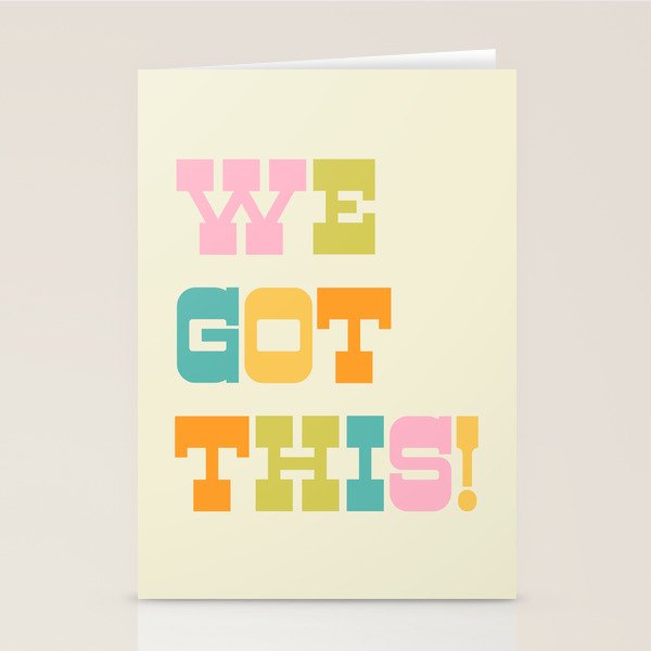 We Got This! Stationery Card Gallery Image 1