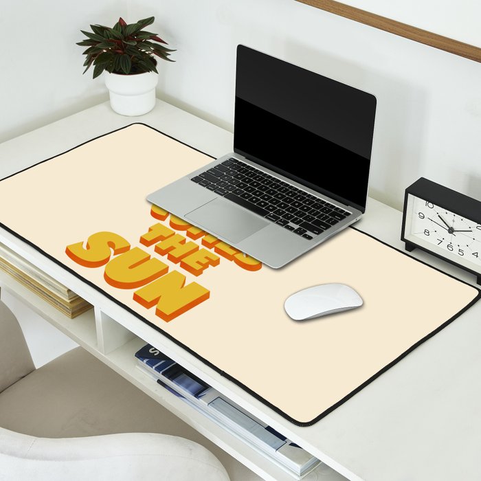 Here comes the sun Desk Mat Gallery Image 2