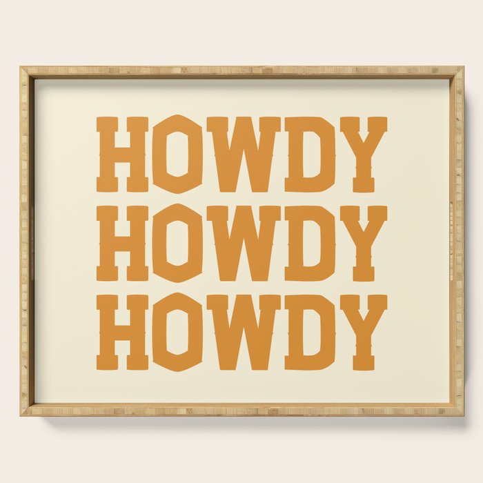 Howdy Howdy Howdy | Cowboy Serving Tray Gallery Image 1