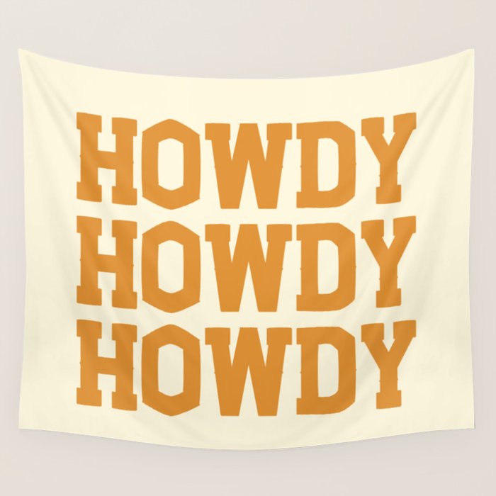 Howdy Howdy Howdy | Cowboy Wall Tapestry Gallery Image 1