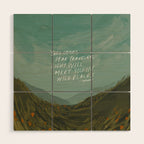 "Take Heart, Dear Traveller, Light Will Meet You In Wild Places." | Landscape Design Wood Wall Art Gallery Image 1