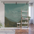 "Take Heart, Dear Traveller, Light Will Meet You In Wild Places." | Landscape Design Wall Mural Gallery Image 1