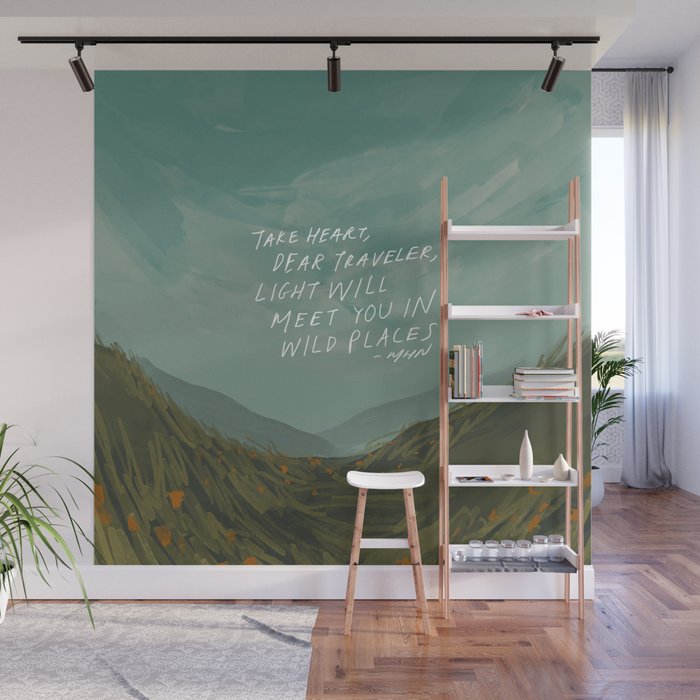 "Take Heart, Dear Traveller, Light Will Meet You In Wild Places." | Landscape Design Wall Mural Gallery Image 1