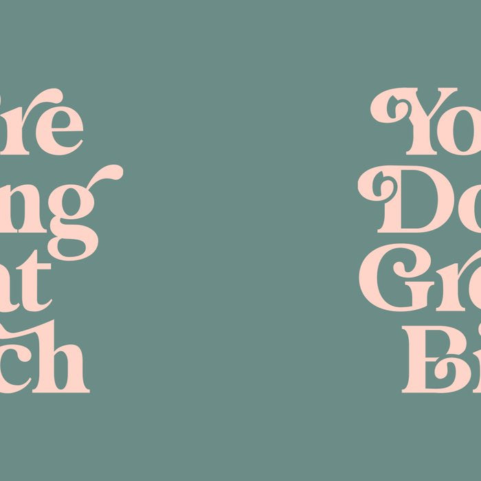 YOU'RE DOING GREAT BITCH green and peach pink Coffee Mug Gallery Image 2