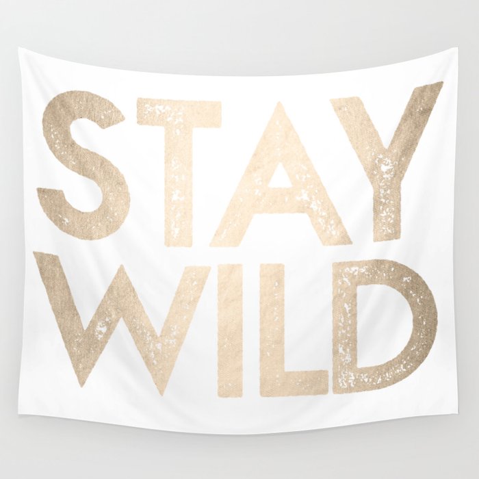 Stay Wild White Gold Quote Wall Tapestry Gallery Image 4