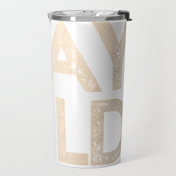 Stay Wild White Gold Quote Travel Mug Gallery Image 2