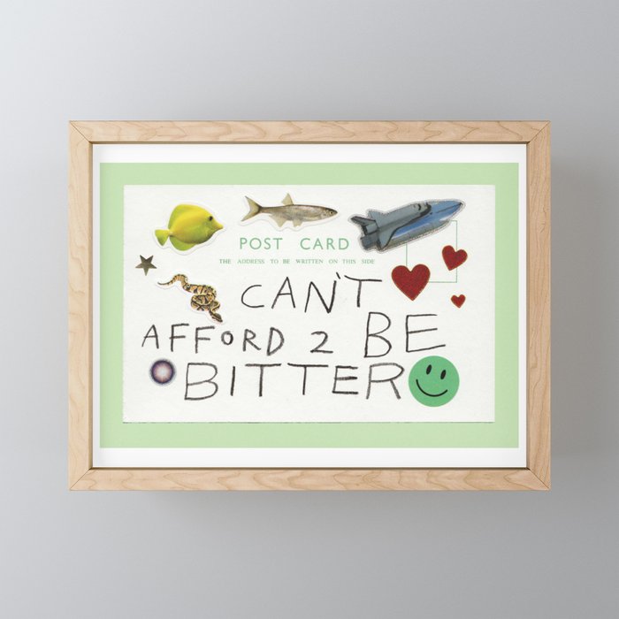 CAN'T AFFORD 2 BE BITTER Mini Art Print Gallery Image 1