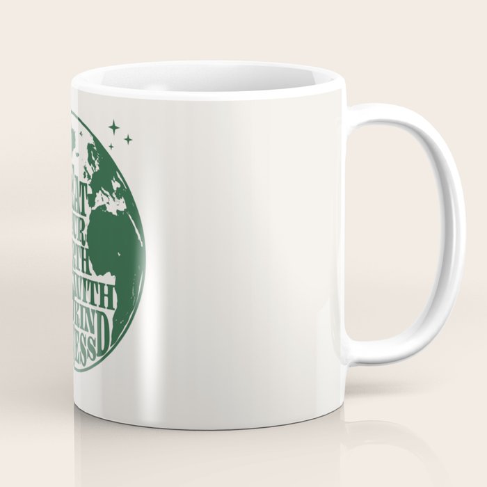 Treat our Earth with Kindness Coffee Mug Gallery Image 1