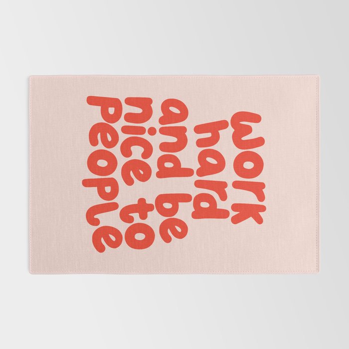 Work Hard and Be Nice to People in pink and red Rug Gallery Image 2