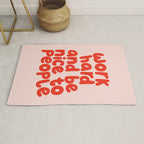 Work Hard and Be Nice to People in pink and red Rug Gallery Image 1