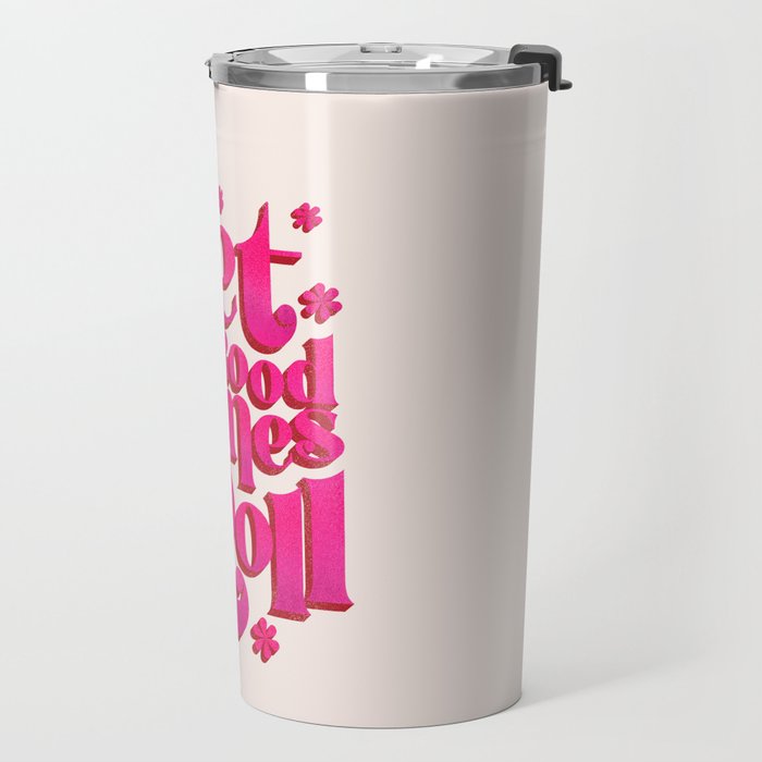 Let The Good Times Roll  - Retro Type in Pink Travel Mug Gallery Image 2