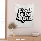 Cool to Be Kind Wall Tapestry Gallery Image 2