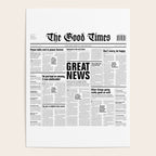 The Good Times Vol. 1, No. 1 / Newspaper with only good news Poster Gallery Image 4