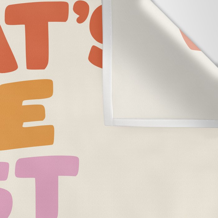 What's The Best That Could Happen Wall Tapestry Gallery Image 3