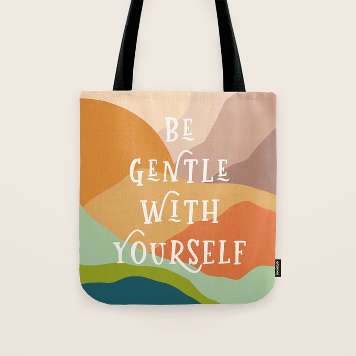 Be Gentle With Yourself - Modern Typography Print Tote Bag Gallery Image 1