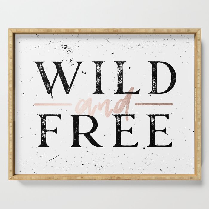 Wild and Free Rose Gold on White Serving Tray Gallery Image 1