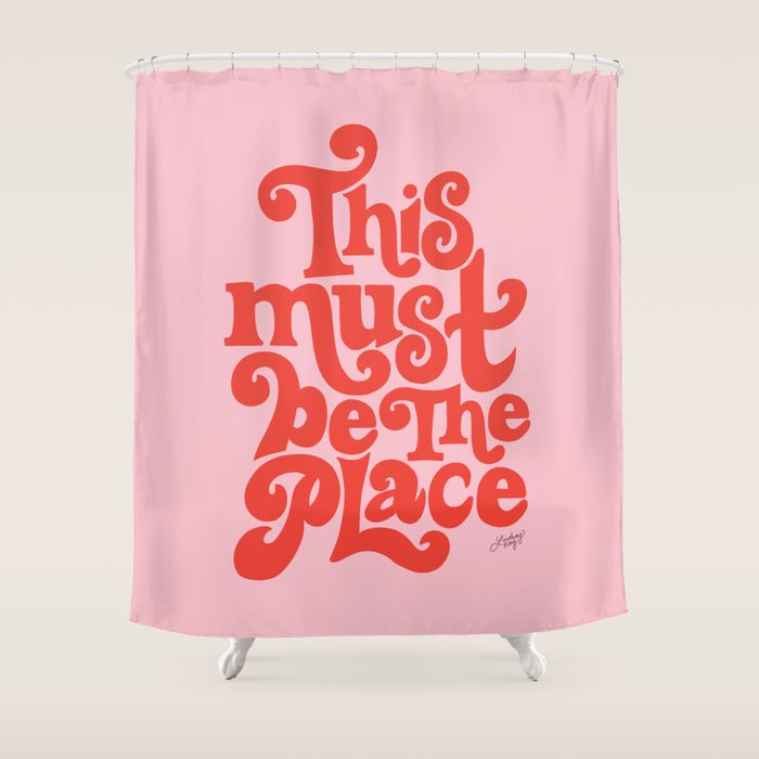 This Must Be The Place (Pink/Red Palette) Shower Curtain Gallery Image 1