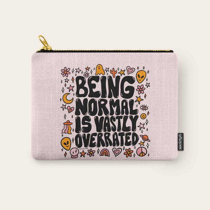 Being Normal is Overrated Carry All Pouch Gallery Image 1