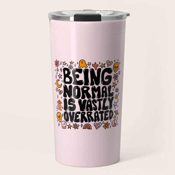 Being Normal is Overrated Travel Mug Gallery Image 1