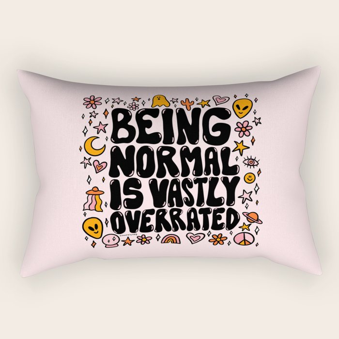 Being Normal is Overrated Rectangular Pillow Gallery Image 2