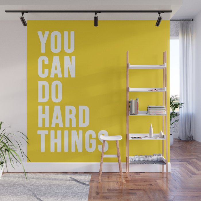 You Can Do Hard Things Wall Mural Gallery Image 1