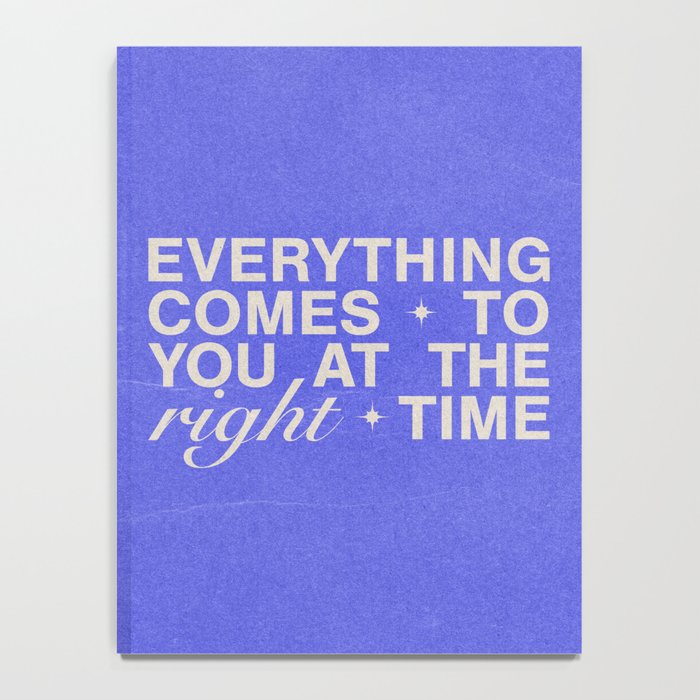 Everything Comes To You At The Right Time (Blue) Notebook Gallery Image 4