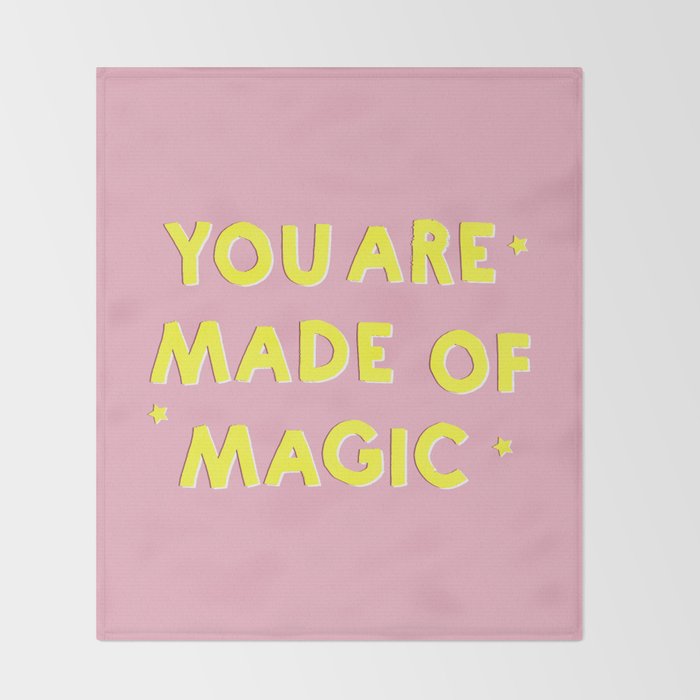 YOU ARE MADE OF MAGIC - typography Throw Blanket Gallery Image 2