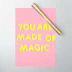 YOU ARE MADE OF MAGIC - typography Wrapping Paper Gallery Image 1