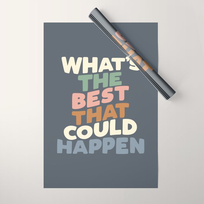 What's The Best That Could Happen Wrapping Paper Gallery Image 1