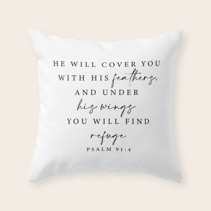 Psalm 91: 4 He will cover you with his feathers Throw Pillow Gallery Image 6