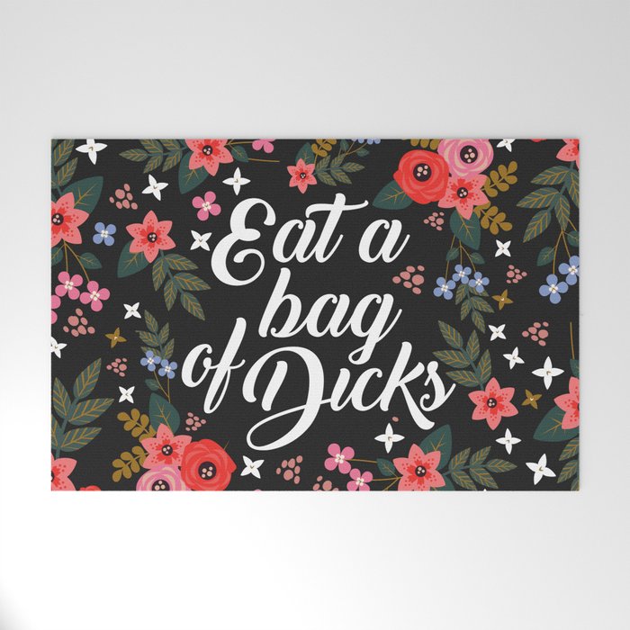 Eat A Bag Of Dicks, Funny Saying Welcome Mat Gallery Image 1