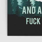 I'm Mostly Peace, Love And Light And A Little Go Fuck Yourself Funny Saying Poster Gallery Image 3