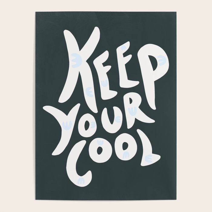 Keep Your Cool Poster Gallery Image 4