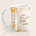 YOUR HEALTH IS YOUR WEALTH with Liquid retro abstract pattern in orange and blue Coffee Mug Gallery Image 3