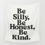 Be Silly Be Honest Be Kind Wall Tapestry Gallery Image 4