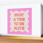 What A Time To Be Alive Wall Mural Gallery Image 2