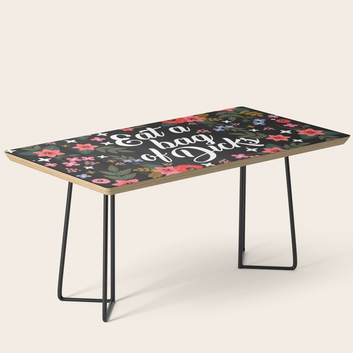 Eat A Bag Of Dicks, Funny Saying Coffee Table Gallery Image 1