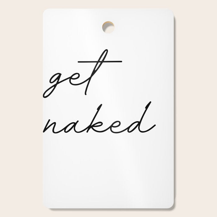 get naked Cutting Board Gallery Image 1