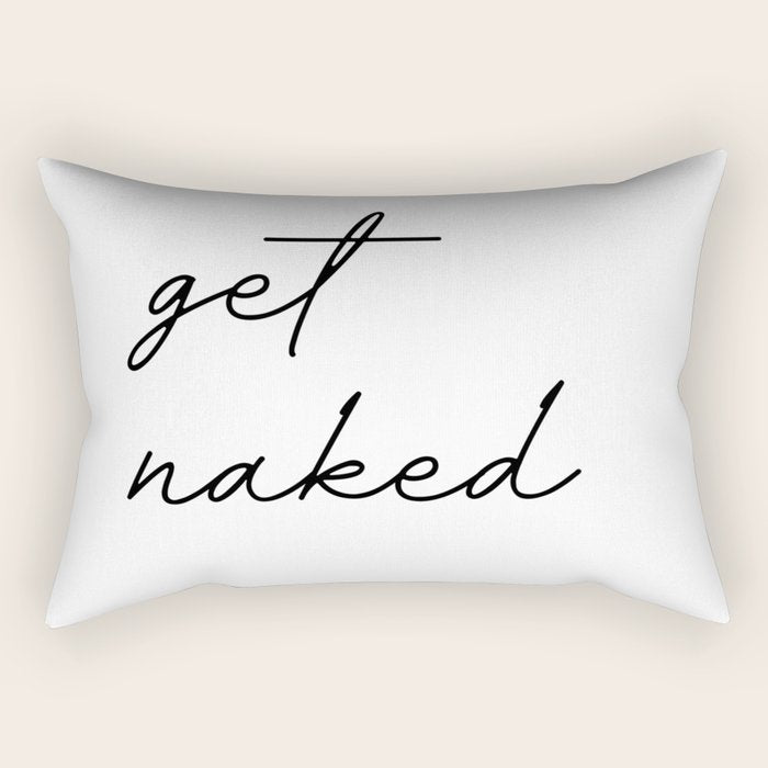 get naked Rectangular Pillow Gallery Image 2