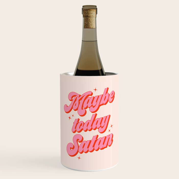 Maybe today Satan? Wine Chiller Gallery Image 1