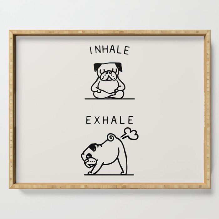 Inhale Exhale Pug Serving Tray Gallery Image 1