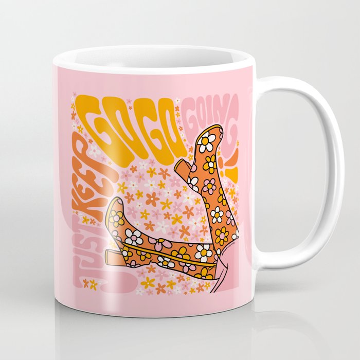 Just Keep Go Go Going Coffee Mug Gallery Image 1