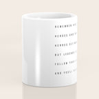 Remember, Kid, There's Heroes and There's Legends. Heroes Get Remembered... -The Sandlot Coffee Mug Gallery Image 4