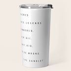 Remember, Kid, There's Heroes and There's Legends. Heroes Get Remembered... -The Sandlot Travel Mug Gallery Image 2